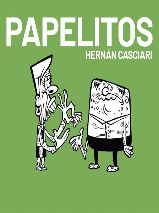 Title details for Papelitos by Hernán Casciari - Available